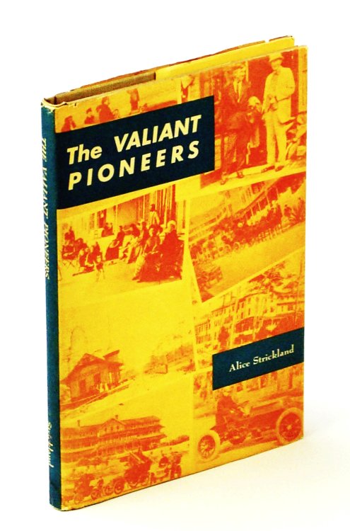 Image for The Valiant Pioneers: A History of Ormond Beach, Volusia County, Florida The Valiant Pioneers: A History of Ormond Beach, Volusia County, Florida