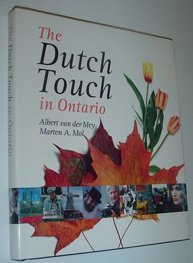 Image for The Dutch Touch in Ontario The Dutch Touch in Ontario
