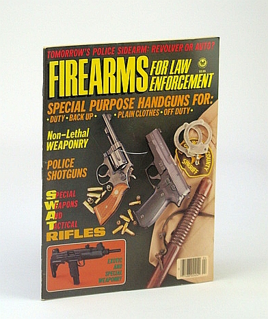 Image for Firearms for Law Enforcement - 1987 Guns & Ammo Action Series Volume 4 Number 4 Firearms for Law Enforcement - 1987 Guns & Ammo Action Series Volume 4 Number 4