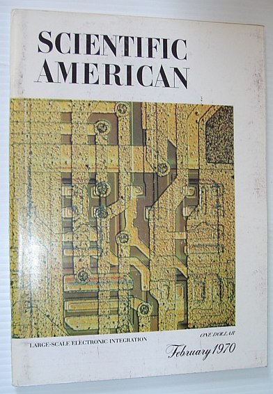Image for Scientific American, February 1970, Volume 222 Number 2 - Large Scale Electronic Integration Scientific American, February 1970, Volume 222 Number 2 - Large Scale Electronic Integration