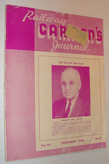 Image for Carmen's Railway Journal, February 1949, Vol 54, No. 2 - Truman Cover Photo Carmen's Railway Journal, February 1949, Vol 54, No. 2 - Truman Cover Photo