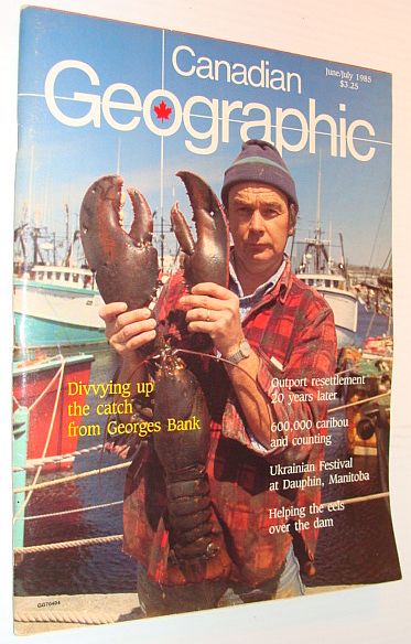 Image for Canadian Geographic Magazine, June/July 1985 - Uprooted from Placentia Bay Canadian Geographic Magazine, June/July 1985 - Uprooted from Placentia Bay