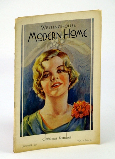 Image for Westinghouse Modern Home (Magazine), December (Dec) 1931; Volume 1, No. 6 Westinghouse Modern Home (Magazine), December (Dec) 1931; Volume 1, No. 6