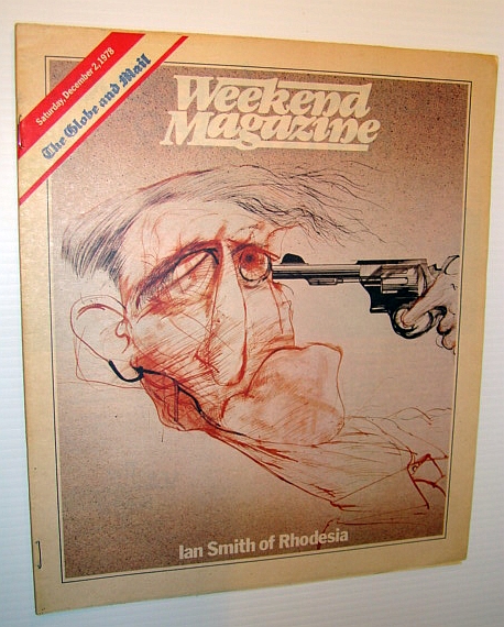 Image for Weekend Magazine, December 2, 1978 (Canadian Newspaper Supplement) - Ian Smith (of Rhodesia) Cover Illustration Weekend Magazine, December 2, 1978 (Canadian Newspaper Supplement) - Ian Smith (of Rhodesia) Cover Illustration
