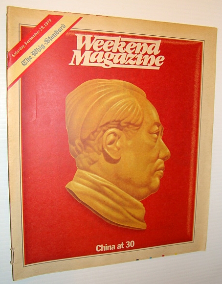 Image for Weekend Magazine, September 29, 1979 (Canadian Newspaper Supplement) - China at 30 Weekend Magazine, September 29, 1979 (Canadian Newspaper Supplement) - China at 30