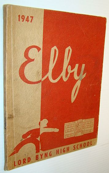 Image for Elby 1947: Yearbook of Lord Byng High School, Vancouver British Columbia Elby 1947: Yearbook of Lord Byng High School, Vancouver British Columbia