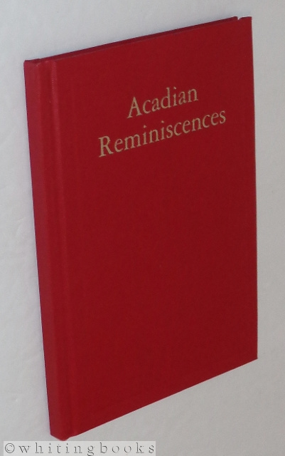 Image for Acadian Reminiscences: The True Story of Evangeline Acadian Reminiscences: The True Story of Evangeline