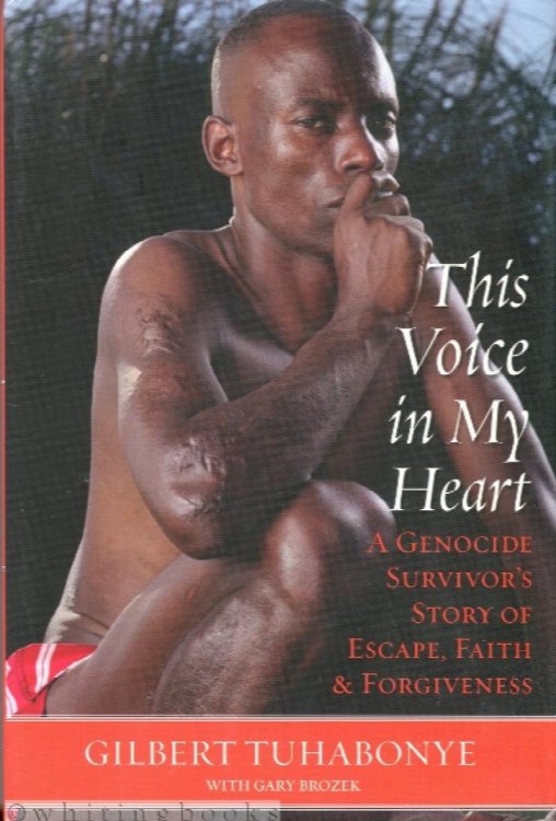 Image for This Voice in My Heart: A Genocide Survivor's Story of Escape, Faith, and Forgiveness This Voice in My Heart: A Genocide Survivor's Story of Escape, Faith, and Forgiveness