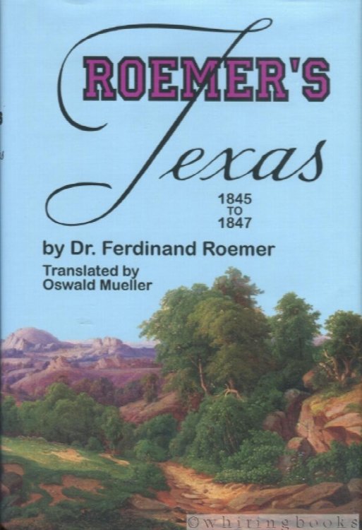 Image for Roemer's Texas 1845 to 1847 Roemer's Texas 1845 to 1847