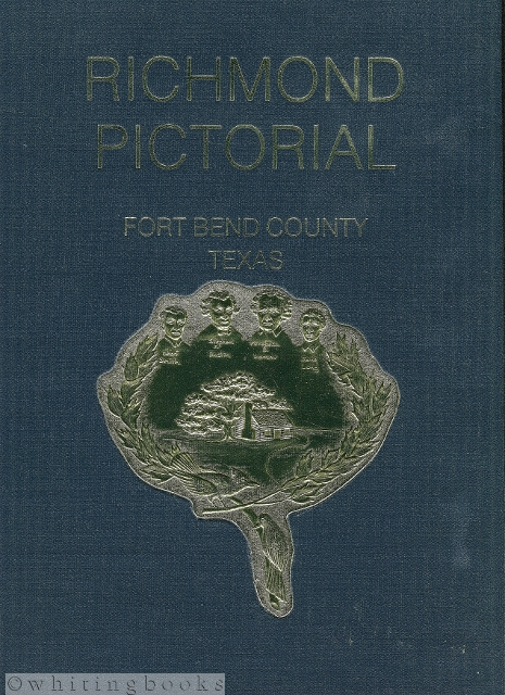 Image for Richmond Pictorial - Fort Bend County, Texas Richmond Pictorial - Fort Bend County, Texas