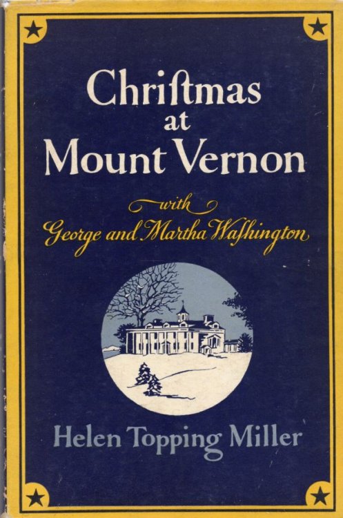 Image for Christmas at Mount Vernon with George and Martha Washington Christmas at Mount Vernon with George and Martha Washington