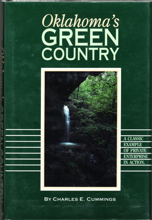 Image for Oklahoma's Green Country: A Classic Example of Private Enterprise in Action Oklahoma's Green Country: A Classic Example of Private Enterprise in Action
