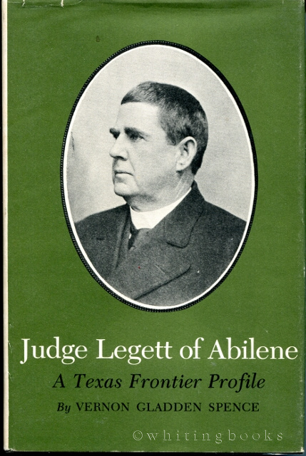 Image for Judge Legett of Abilene: A Texas Frontier Profile Judge Legett of Abilene: A Texas Frontier Profile