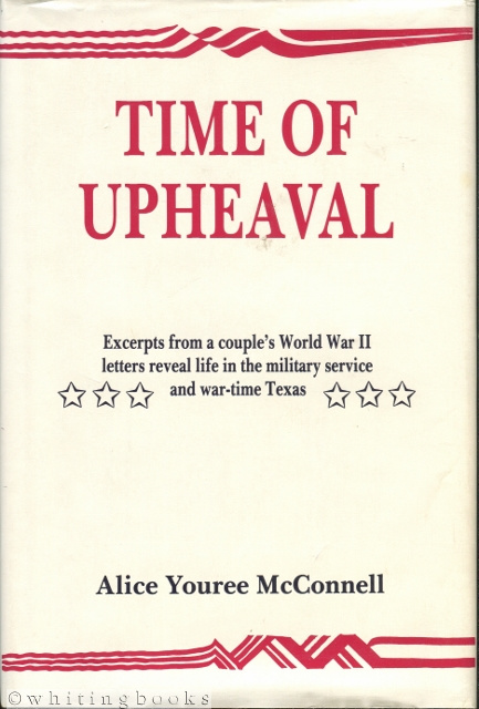 Time of Upheaval: Excerpts from a Couple's WWII Letters Reveal Life in the Military Service and War-Time Texas