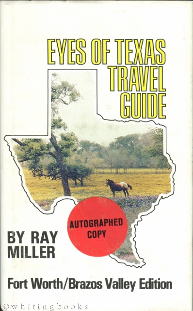 Eyes of Texas Travel Guide: Fort Worth/Brazos Valley Edition