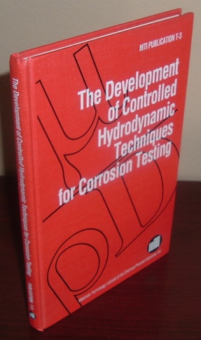 The Development of Controlled Hydrodynamic Techniques for Corrosion Testing