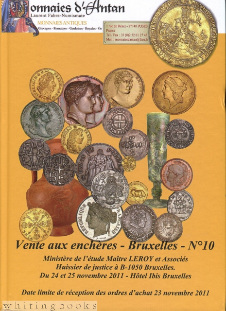 Image for Monnaies D'Antan, Laurent Fabre - Numismate - Vente aux Encheres - Bruxelles - No. 10 2011 Monnaies D'Antan, Laurent Fabre - Numismate - Vente aux Encheres - Bruxelles - No. 10 2011