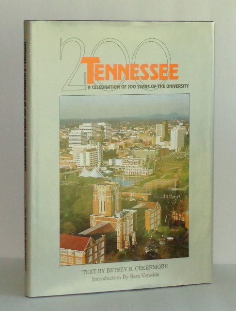 Image for Tennessee: A Celebration of 200 Years of the University Tennessee: A Celebration of 200 Years of the University