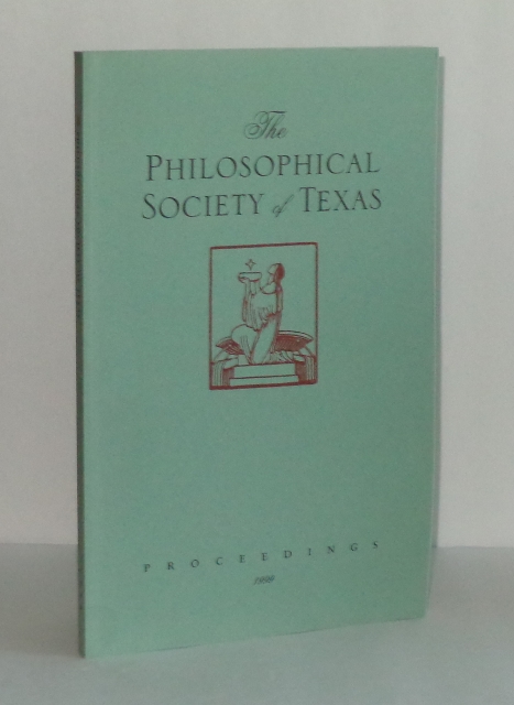 Image for The Philosophical Society of Texas Proceedings of the Annual Meeting at San Antonio, December 3-5, 1999 The Philosophical Society of Texas Proceedings of the Annual Meeting at San Antonio, December 3-5, 1999
