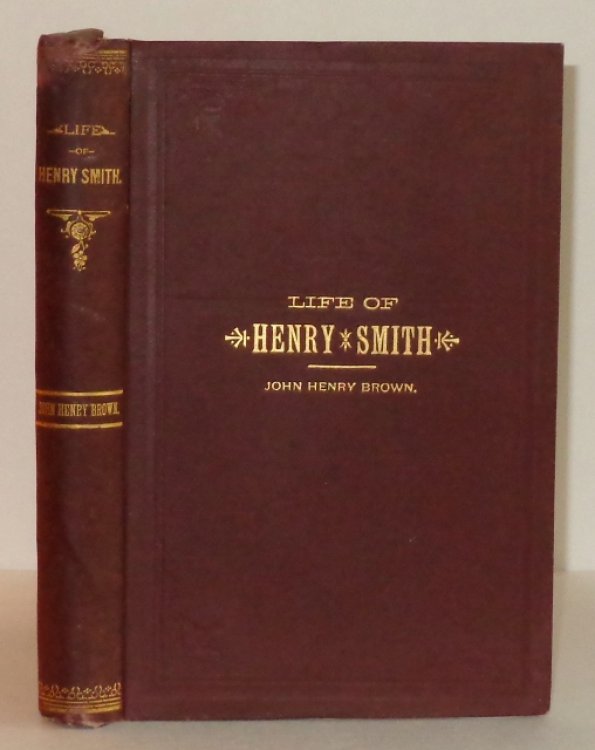 Image for Life and Times of Henry Smith, the First American Governor of Texas Life and Times of Henry Smith, the First American Governor of Texas