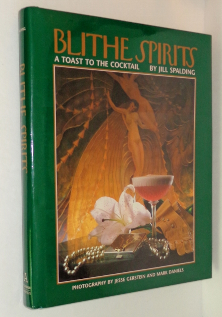Image for Blithe Spirits: A Toast to the Cocktail Blithe Spirits: A Toast to the Cocktail