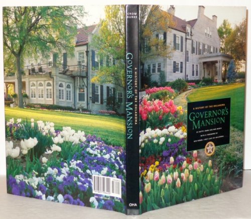 Image for A History of the Oklahoma Governor's Mansion A History of the Oklahoma Governor's Mansion