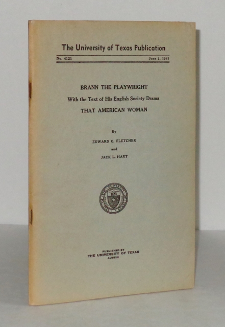 Image for Brann the Playwright with the Text of His English Society Drama, That American Woman Brann the Playwright with the Text of His English Society Drama, That American Woman