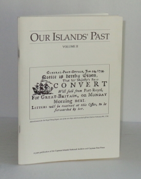 Image for Our Islands' Past, Historical Documents about Cayman from the Cayman Islands National Archives; VOLUME II: THE WRECK OF TEN SAILS Our Islands' Past, Historical Documents about Cayman from the Cayman Islands National Archives; VOLUME II: THE WRECK OF TEN SAILS
