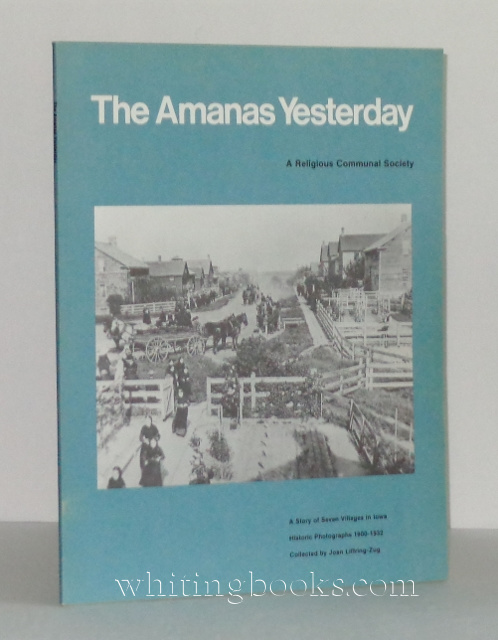 Image for The Amanas Yesterday: A Religious Communal Society The Amanas Yesterday: A Religious Communal Society