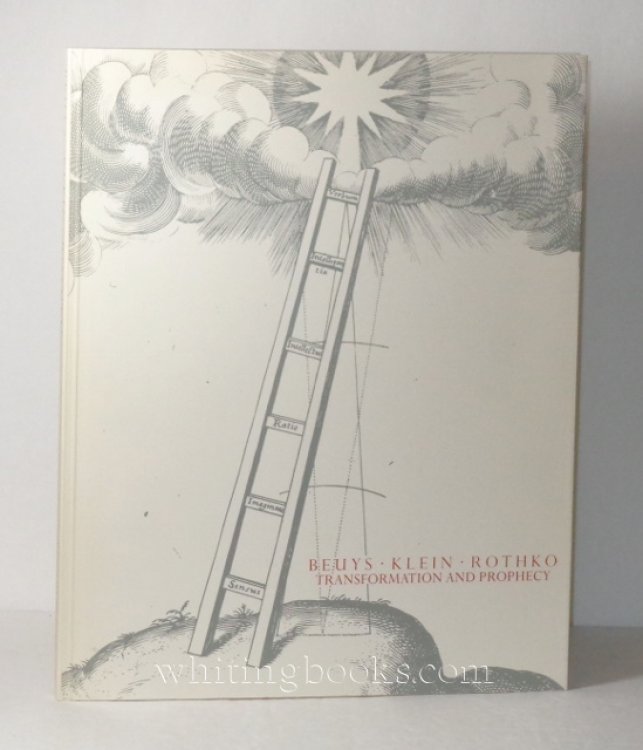 Image for Beuys, Klein, Rothko: Transformation And Prophecy Beuys, Klein, Rothko: Transformation And Prophecy