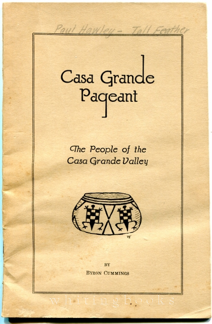 Image for Casa Grande Pageant: The People of the Casa Grande Valley Casa Grande Pageant: The People of the Casa Grande Valley