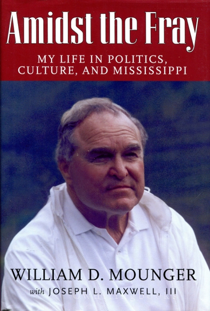 Image for Amidst the Fray: My Life in Politics, Culture, and Mississippi Amidst the Fray: My Life in Politics, Culture, and Mississippi