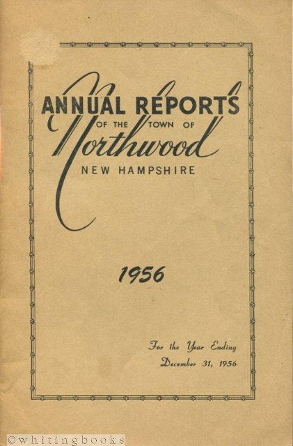 Annual Reports of the Town Officers of the Town of Northwood, New Hampshire for the Year Ending December 31, 1956