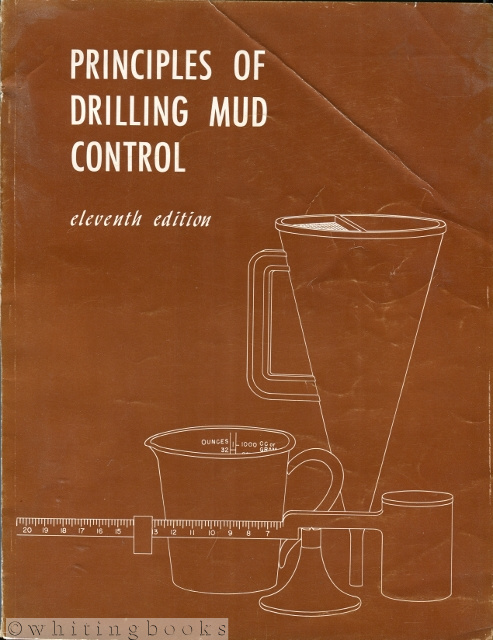 Image for Principles of Drilling Mud Control, Eleventh Edition Principles of Drilling Mud Control, Eleventh Edition