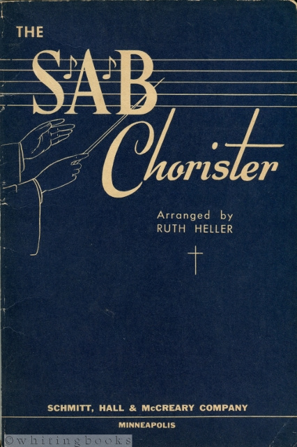 Image for The S.A.B. Chorister: Sacred Choruses Arranged for Soprano, Alto, and Bass The S.A.B. Chorister: Sacred Choruses Arranged for Soprano, Alto, and Bass
