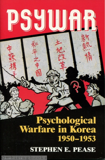 Image for Psywar: Psychological Warfare in Korea 1950-1953 Psywar: Psychological Warfare in Korea 1950-1953