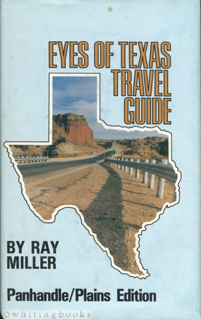 Eyes of Texas Travel Guide: Panhandle/Plains Edition