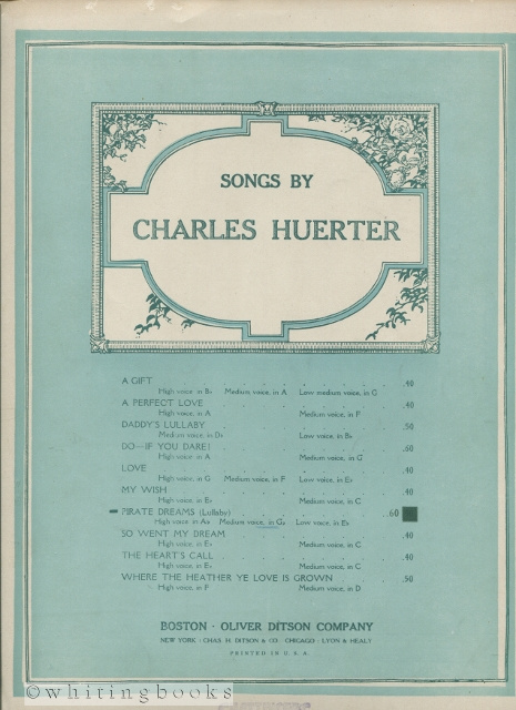 Songs By Charles Huerter: Pirate Dreams [for Voice and Piano]