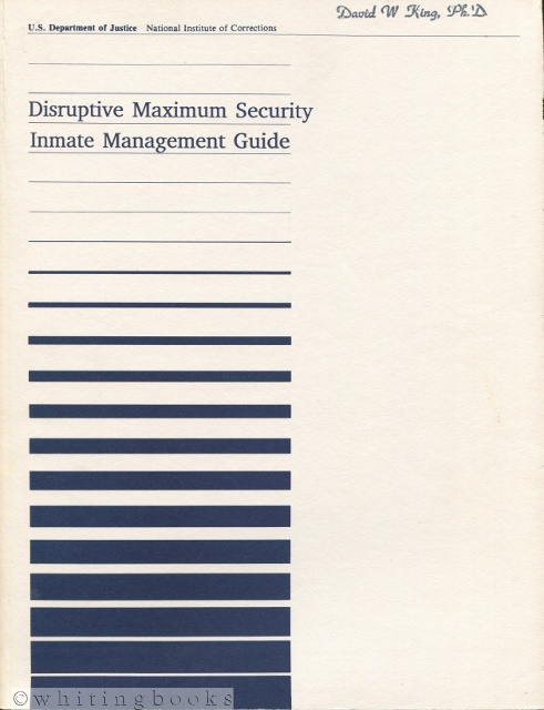 Image for Disruptive Maximum Security Inmate Management Guide Disruptive Maximum Security Inmate Management Guide