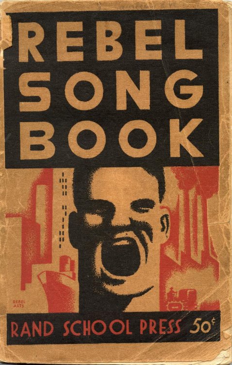 Rebel Song Book. Eighty-seven Socialist and Labor Songs for Voice and Piano