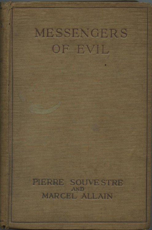Messengers of Evil:Being a Further Account of the Lures and Devices of Fantomas