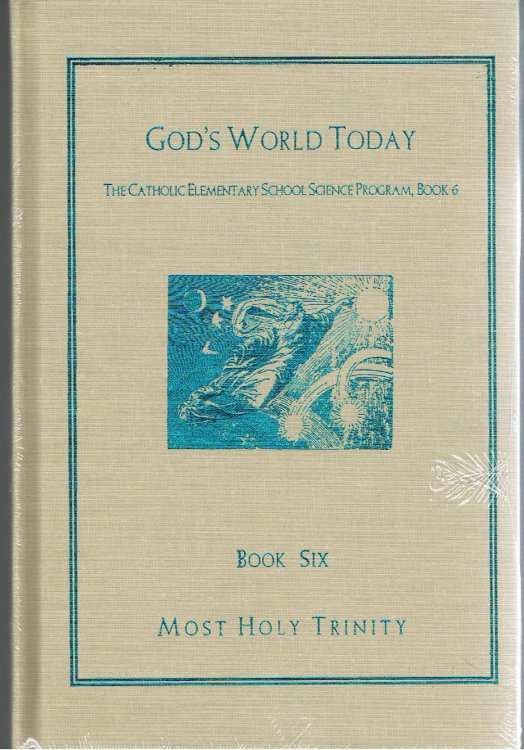 Image for God's World Today (The Catholic Elementary School Science Program, Book 6) God's World Today (The Catholic Elementary School Science Program, Book 6)