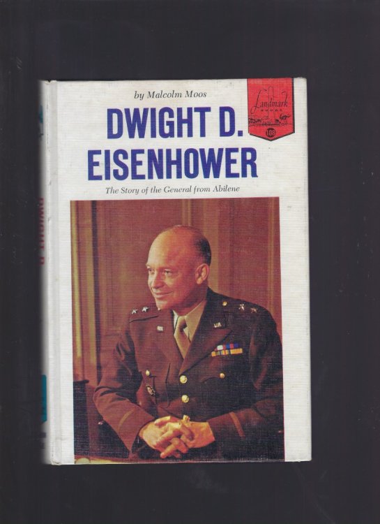 Image for Dwight D. Eisenhower The Story of the General from Abilene Landmark #108 Dwight D. Eisenhower The Story of the General from Abilene Landmark #108