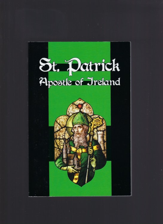 Image for St. Patrick Apostle of Ireland NEW Softcover St. Patrick Apostle of Ireland NEW Softcover