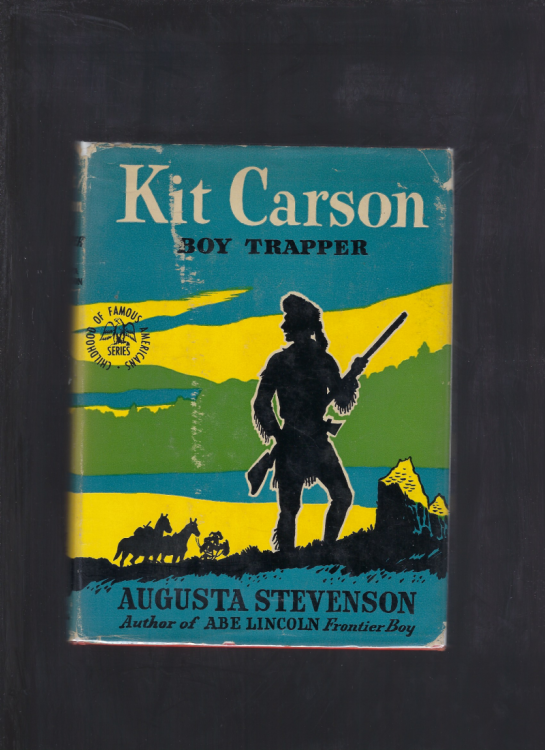 Image for Kit Carson Boy Trapper (Childhood of Famous Americans) 1945 HB/DJ Kit Carson Boy Trapper (Childhood of Famous Americans) 1945 HB/DJ
