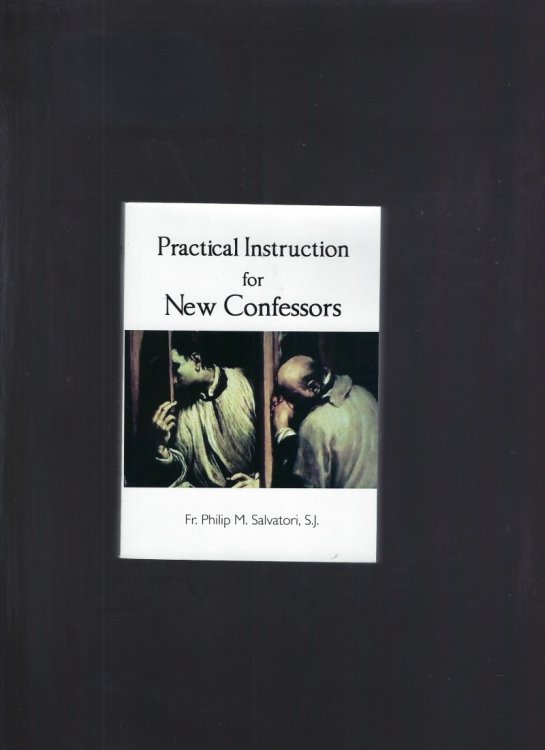 Image for Practical Instruction for New Confessors Catholic New Practical Instruction for New Confessors Catholic New