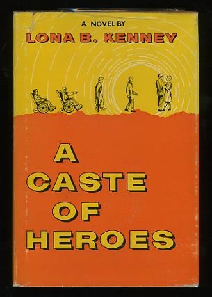 A Caste of Heroes