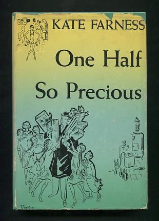 One Half So Precious