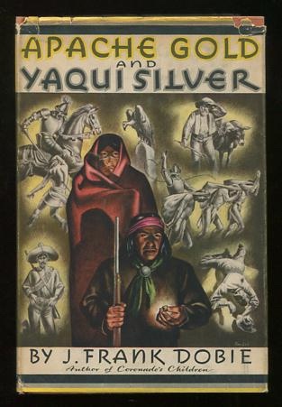 Image for Apache Gold and Yaqui Silver Apache Gold and Yaqui Silver