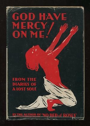 Image for God Have Mercy on Me!: From the Diaries of a Lost Soul God Have Mercy on Me!: From the Diaries of a Lost Soul
